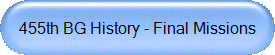 455th BG History - Final Missions