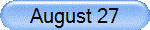 August 27
