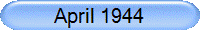 April 1944