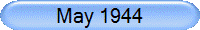 May 1944
