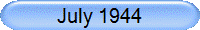 July 1944