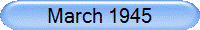 March 1945