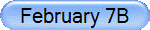 February 7B