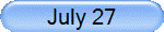July 27