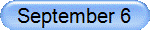 September 6