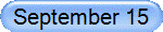 September 15