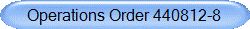 Operations Order 440812-8