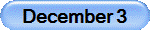 December 3