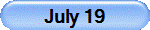 July 19