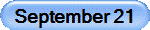 September 21